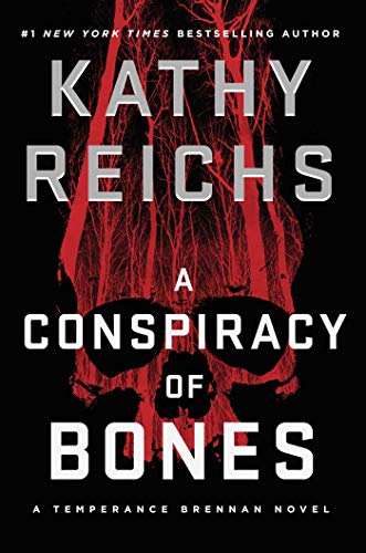Kathy Reichs/A Conspiracy of Bones
