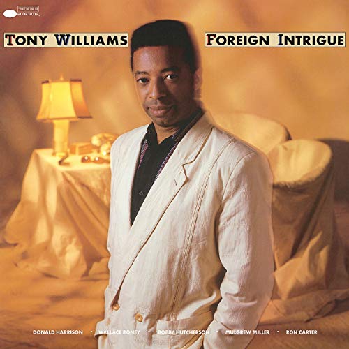 Tony Williams/Foreign Intrigue