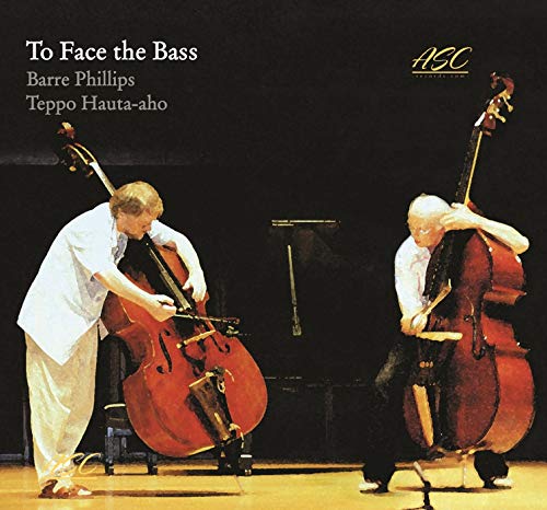 Phillips,Barre / Hauta-Aho,Tep/To Face The Bass