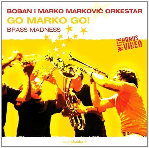 Boban Marcovic Orkestar/Go Marko Go! Brass Madness