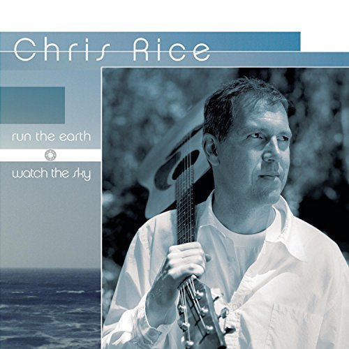 Chris Rice/Run The Earth Watch The Sky