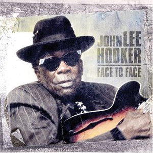 John Lee Hooker/Face To Face