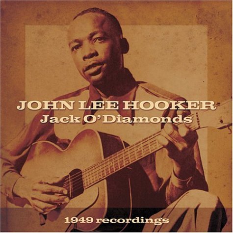 John Lee Hooker/Jack Diamonds-1949 Recordings