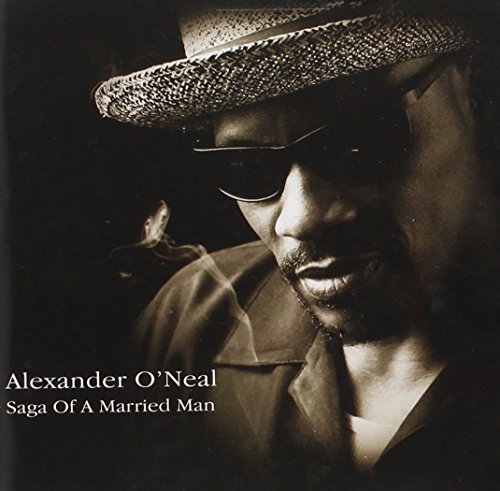 Alexander O'Neal/Saga Of A Married Man