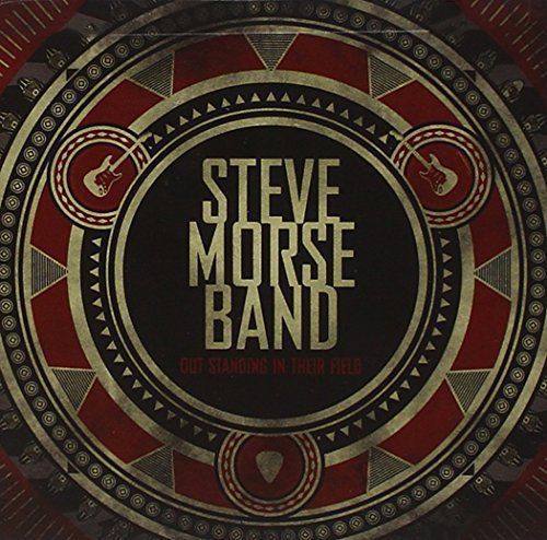 Steve Morse Band/Out Standing In Their Field