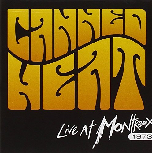 Canned Heat/Live At Montreux