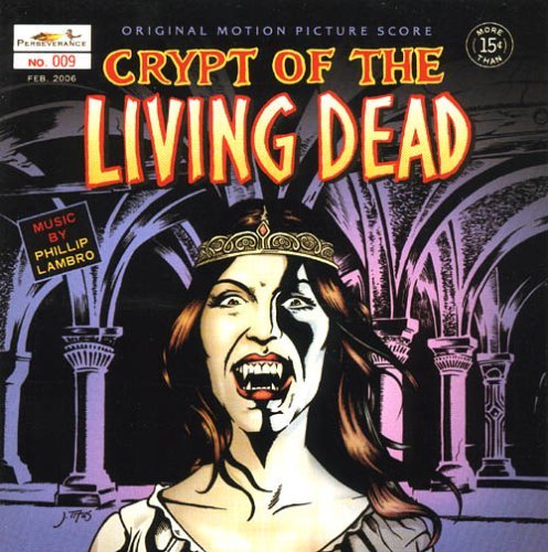 Crypt Of The Living Dead/Soundtrack@Music By Phillip Lambro