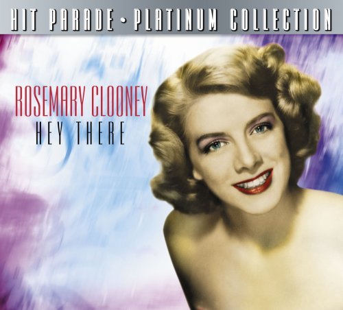 Rosemary Clooney Hey There 