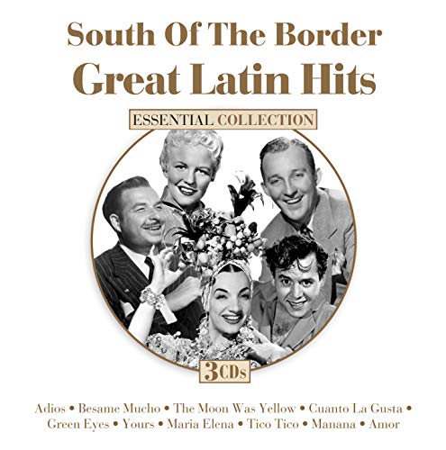 South Of The Border/Great Latin Hits
