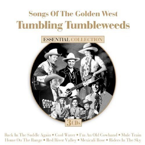 Songs Of The Golden West/Tumbling Tumbleweeds: Essential Collection@3CD