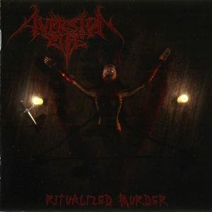 Aversion To Life/Ritualized Murder