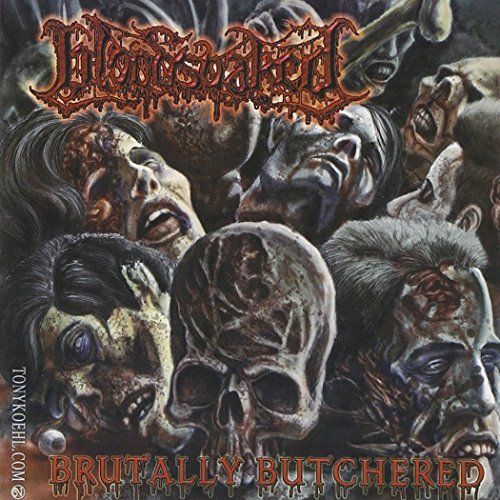 Bloodsoaked/Brutally Butchered