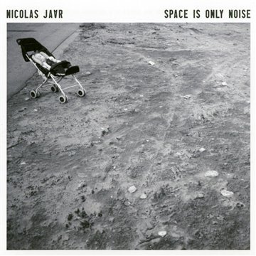 JAAR,NICOLAS/SPACE IS ONLY NOISE