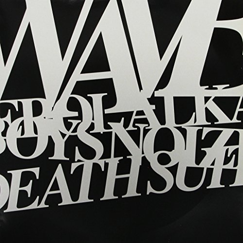 Erol & Boys Noize Alkan/Waves/Death Suite