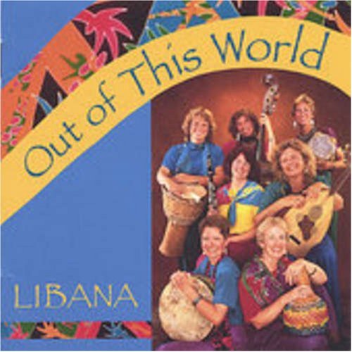 Libana Out Of This World 