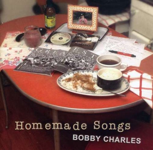 Bobby Charles/Homeade Songs
