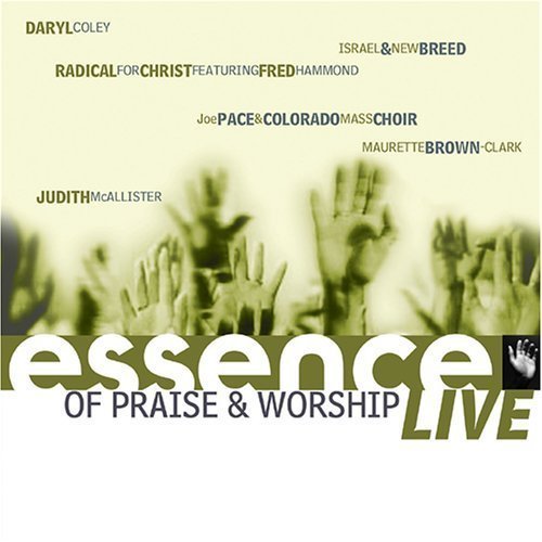 Essence Of Praise & Worship Li/Essence Of Praise & Worship Li@Coley/Crawford/Clark