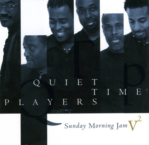 Quiet Time Players/Vol. 2-Sunday Morning Jam