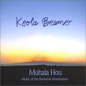 Keola Beamer Mohala Hou Music Of The Hawaii 