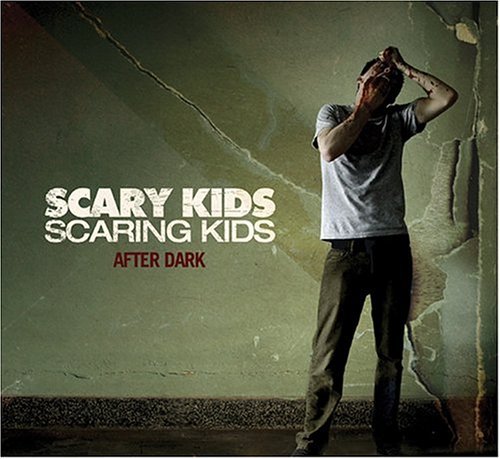 Scary Kids Scaring Kids/After Dark