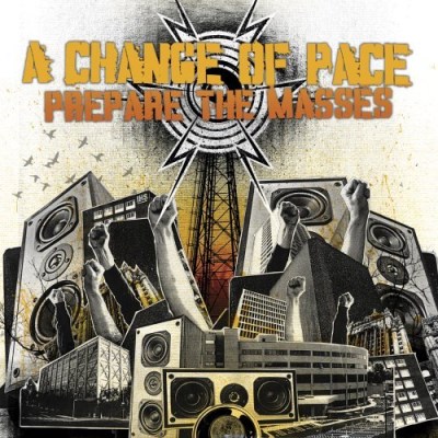Change Of Pace/Prepare The Masses