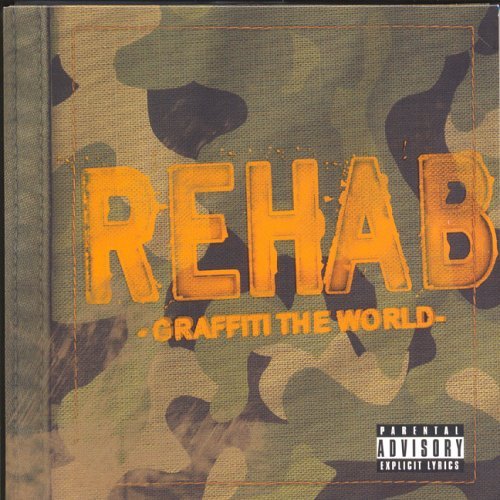 Rehab/Graffiti The World@Explicit Version