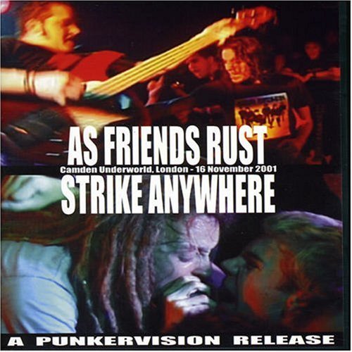 As Friends Rust/Strike Anywher/Live At Camden Underworld Lond