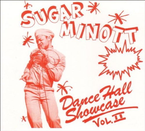 Sugar Minott/Vol. 2-Dance Hall Showcase