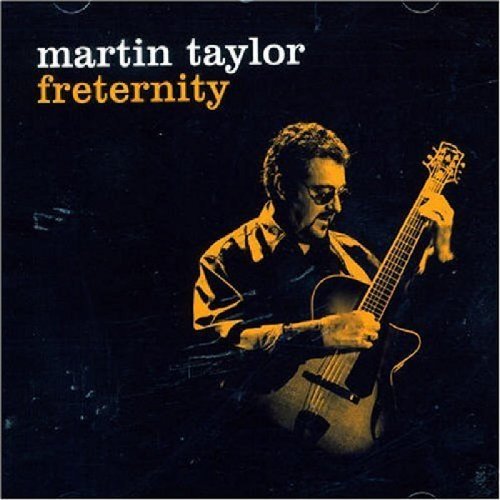Martin Taylor/Freternity