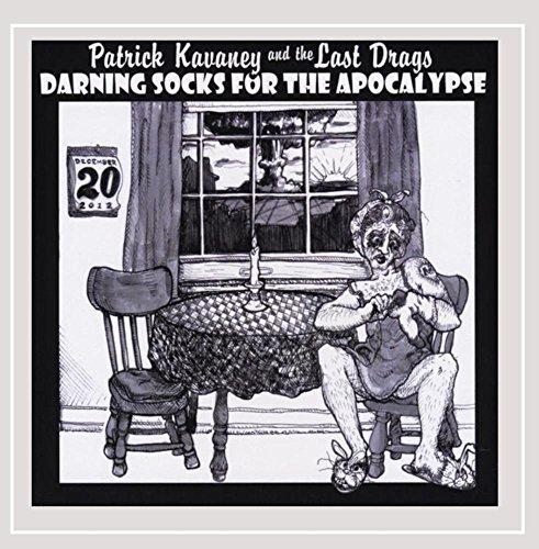 Patrick & The Last Dra Kavaney/Darning Socks For The Apocalyp