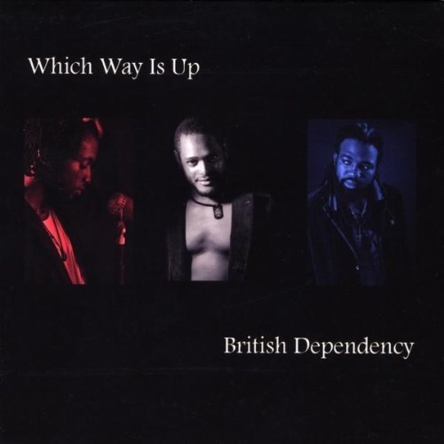 British Dependency/Which Way Is Up