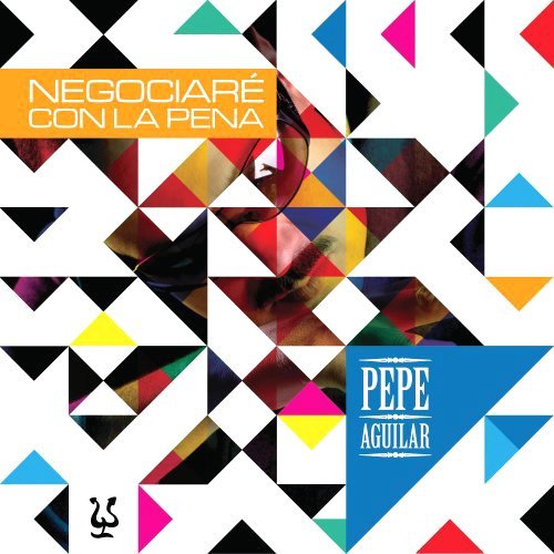 Pepe Aguilar/Negociare Con La Pena