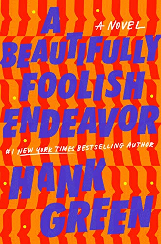 Hank Green/Beautifully Foolish Endeavor