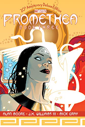 Alan Moore/Promethea@ The 20th Anniversary Deluxe Edition Book Three