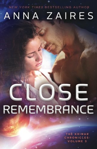 Anna Zaires/Close Remembrance@ The Krinar Chronicles: Volume 3