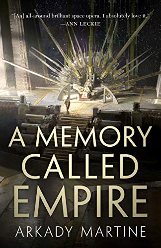 Arkady Martine/A Memory Called Empire
