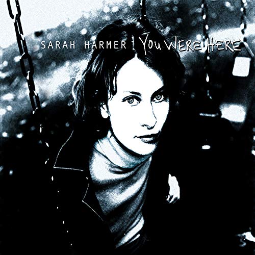 Sarah Harmer/You Were Here