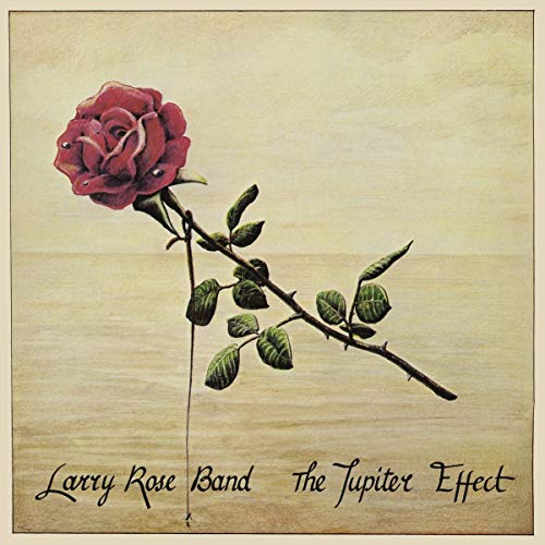 Larry Rose Band/The Jupiter Effect