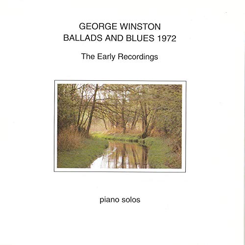 George Winston/Ballads & Blues 1972: The Early Recordings