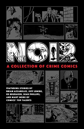 Ed Brubaker/Noir@ A Collection of Crime Comics