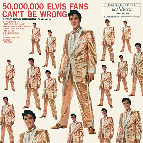 Elvis Presley/50,000,000 Elvis Fans Can't Be