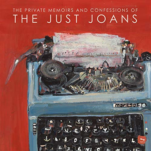 Just Joans/The Private Memoirs & Confessions of The Just Joans@w/ download card