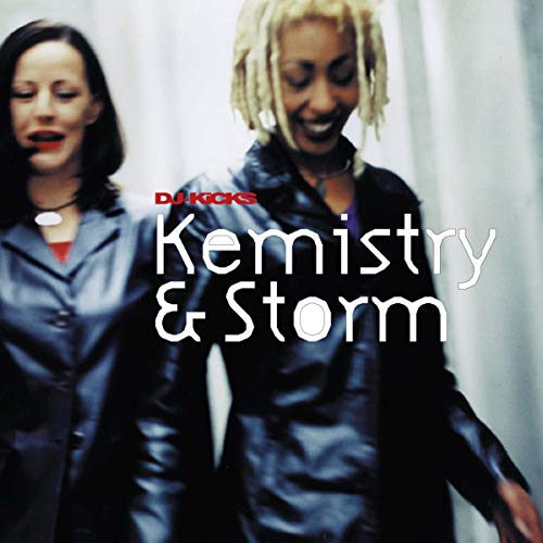 Kemistry & Storm/Kemistry & Storm DJ-Kicks