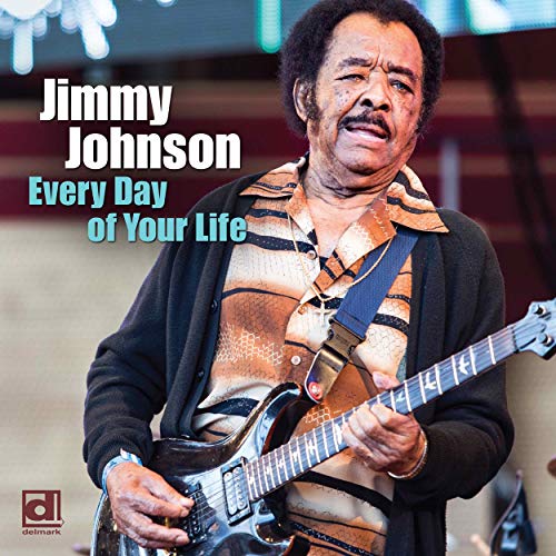 Jimmy Johnson/Every Day Of Your Life