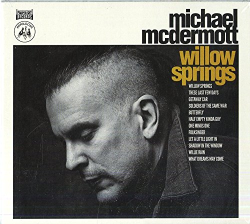 Michael Mcdermott/Willow Springs
