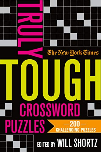 New York Times The New York Times Truly Tough Crossword Puzzles 200 Challenging Puzzles 