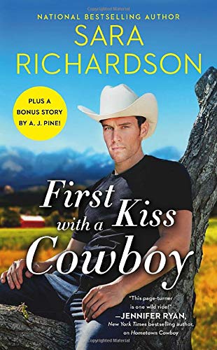 Sara Richardson/First Kiss with a Cowboy@ Includes a Bonus Novella