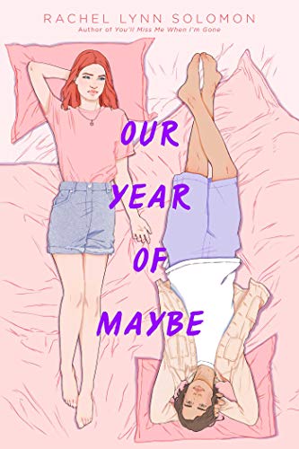 Rachel Lynn Solomon/Our Year of Maybe