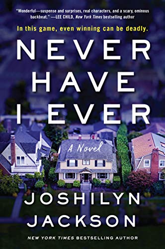 Joshilyn Jackson/Never Have I Ever