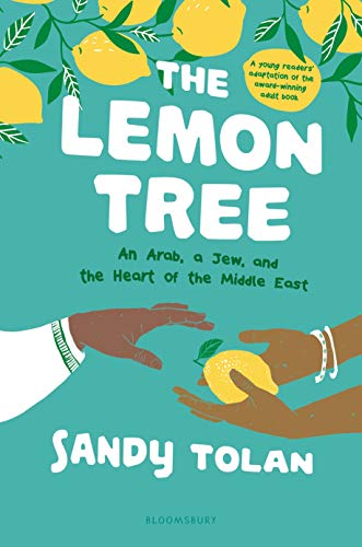 Sandy Tolan The Lemon Tree (young Readers' Edition) An Arab A Jew And The Heart Of The Middle East 
